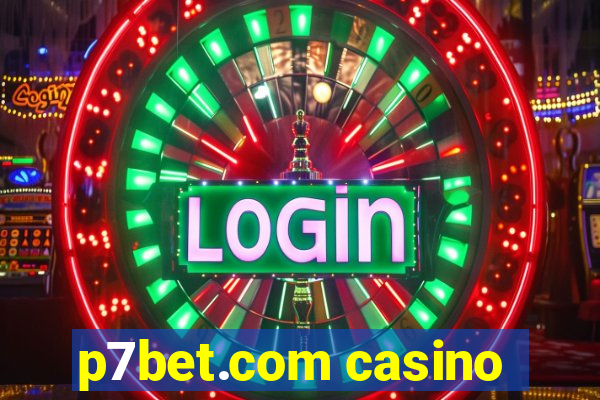 p7bet.com casino